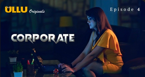 Corporate 2024 Ullu Originals Hindi Porn Web Series Ep 4