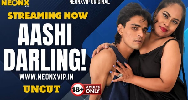 Aashi Darling Uncut 2025 Neonx Vip Hindi Uncut Xxx Video
